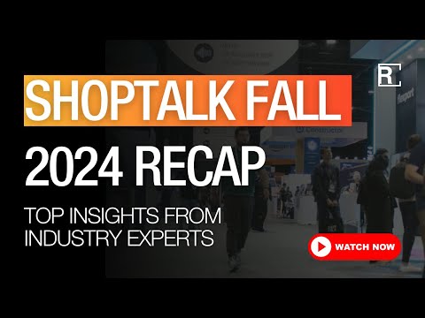 Representation of Shoptalk Fall 2024: Top Insights from Industry Experts